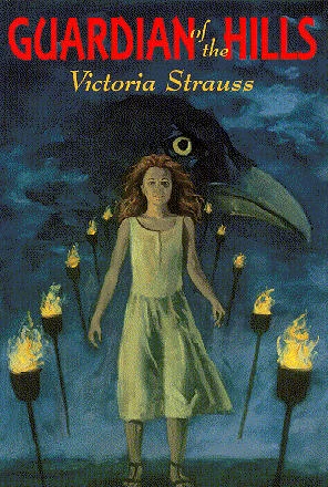 Guardian of the Hills by Victoria Strauss