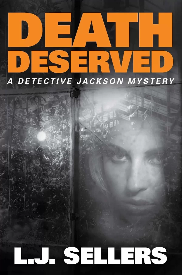 Death Deserved (Detective Jackson Mystery Thrillers #11) by L.J. Sellers