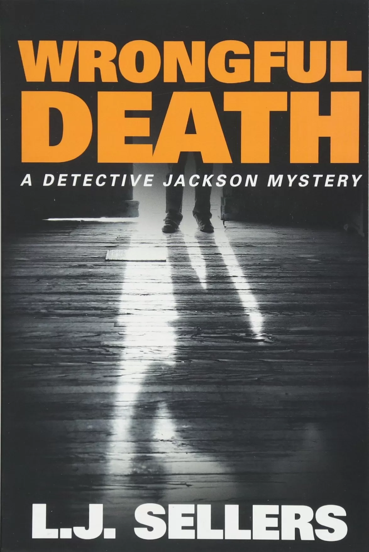 Wrongful Death (Detective Jackson Mystery Thrillers #10) by L.J. Sellers