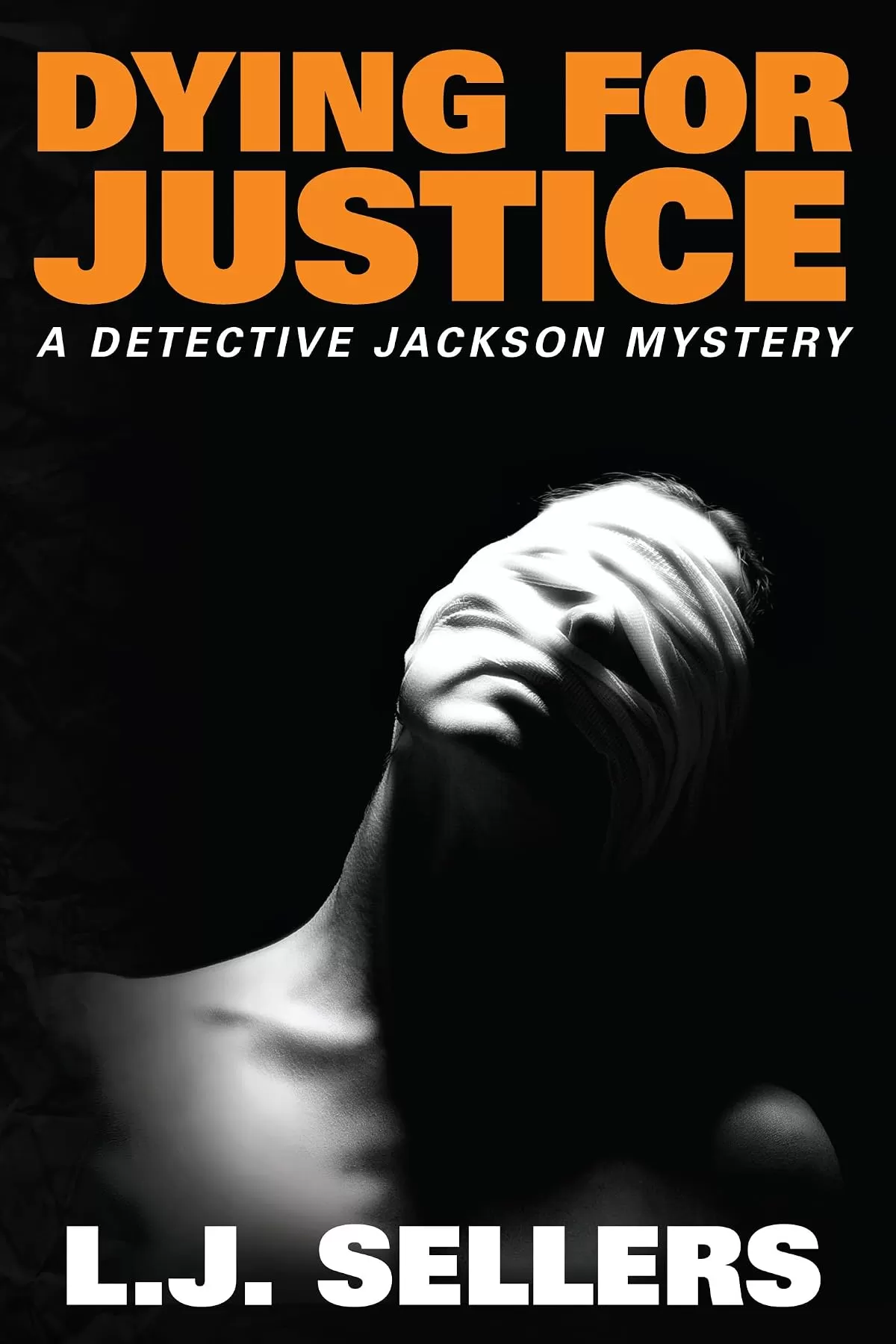 Dying for Justice (Detective Jackson Mystery Thrillers #5) by L.J. Sellers