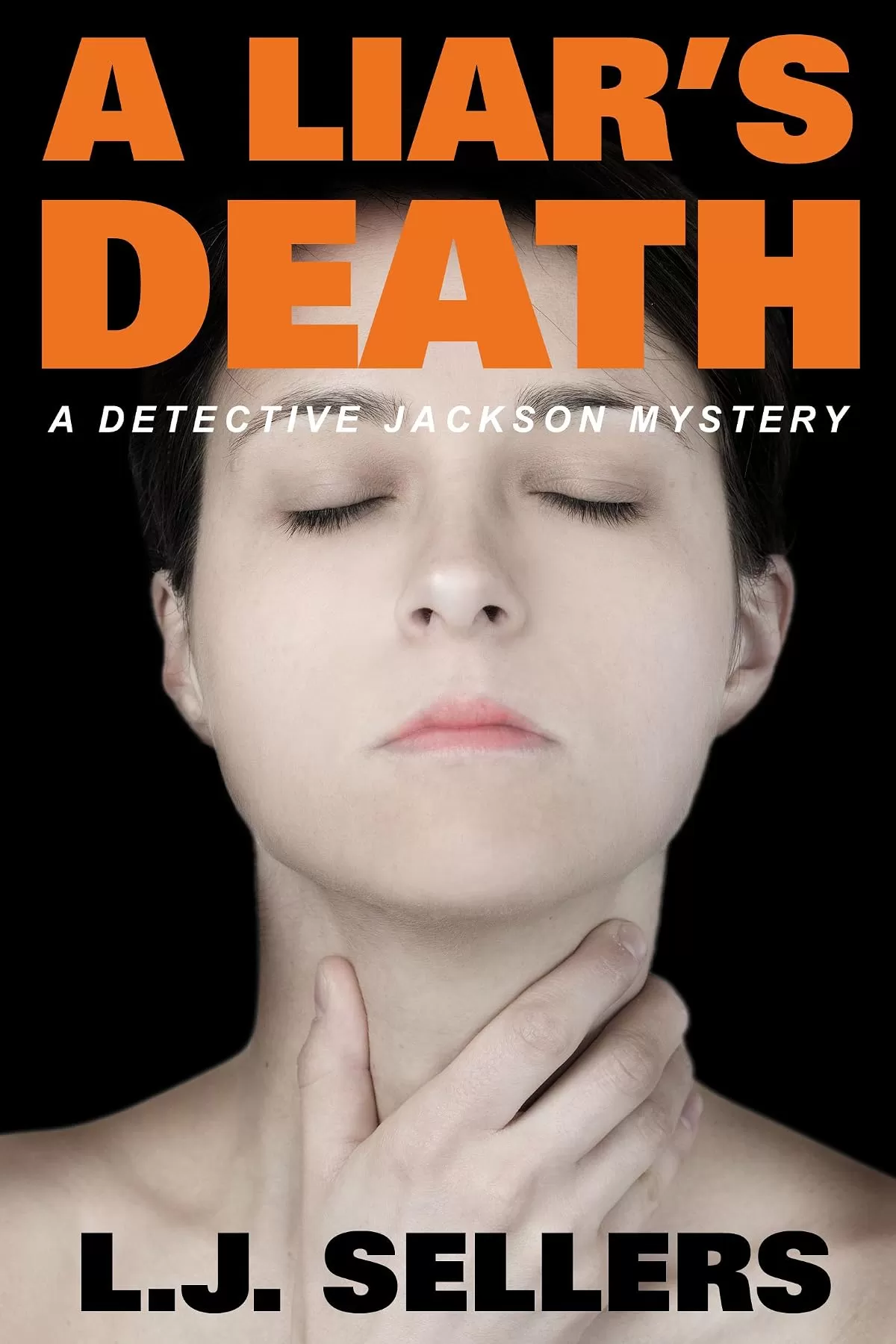 A Liar's Death (Detective Jackson Mystery Thrillers #13) by L.J. Sellers