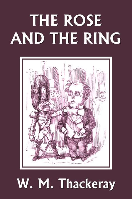 The Rose and the Ring by William Makepeace Thackeray