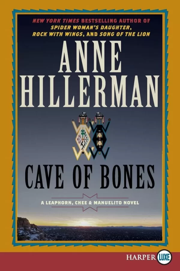 Cave of Bones (Leaphorn & Chee #22) by Anne Hillerman