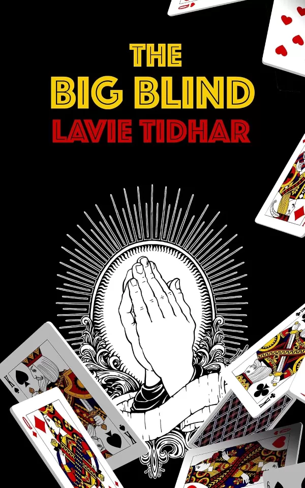 The Big Blind by Lavie Tidhar
