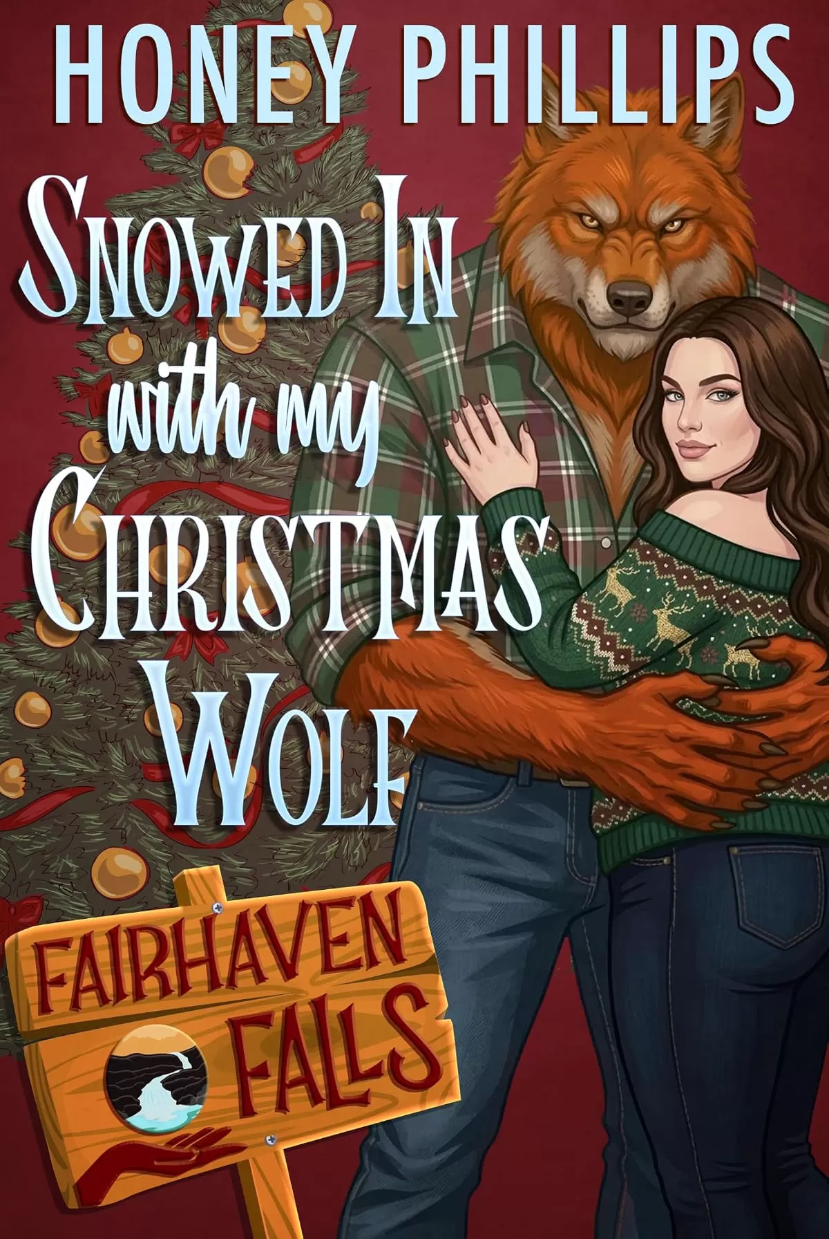 Snowed In with My Christmas Wolf (Fairhaven Falls #12) by Honey Phillips