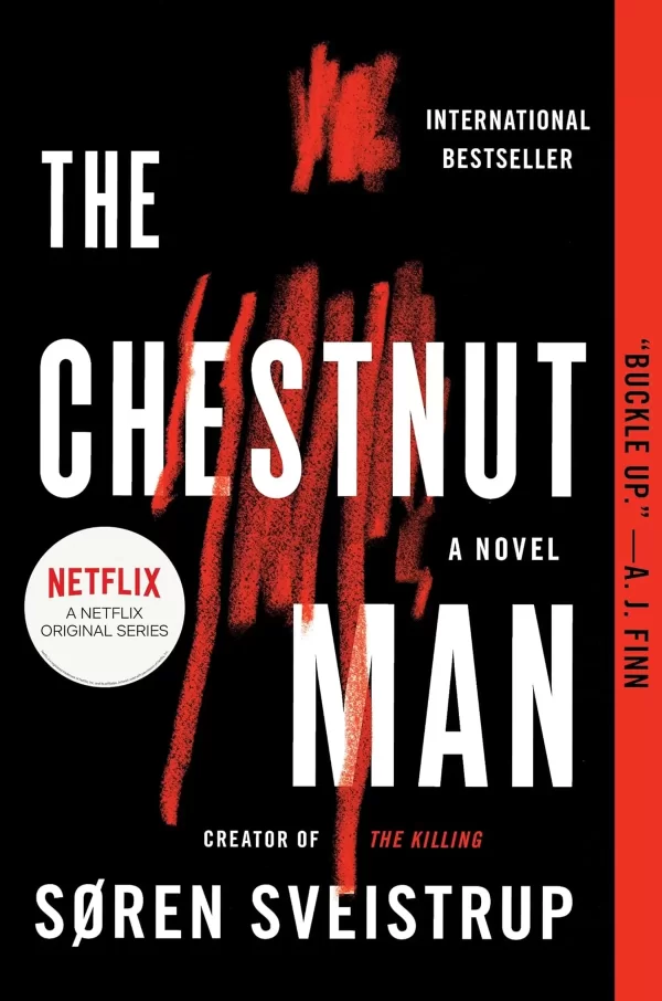 The Chestnut Man (Naia Thulin #1) by Søren Sveistrup