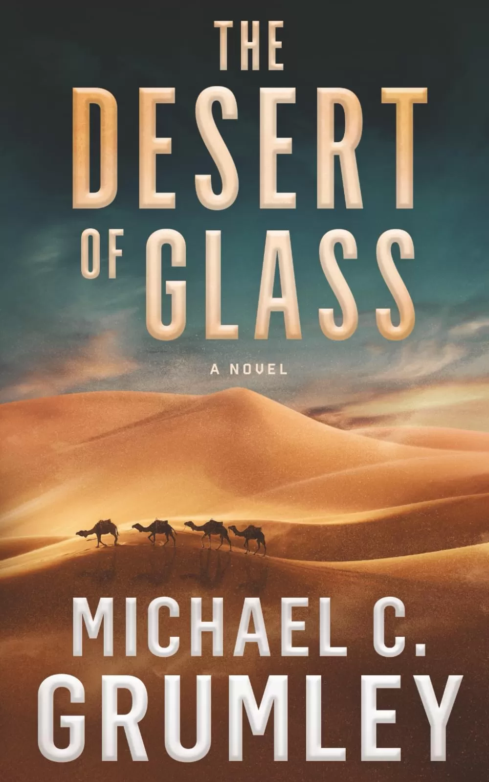 The Desert of Glass (Monument #2) by Michael C. Grumley