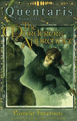The Murderers' Apprentice (The Quentaris Chronicles) by Pamela Freeman