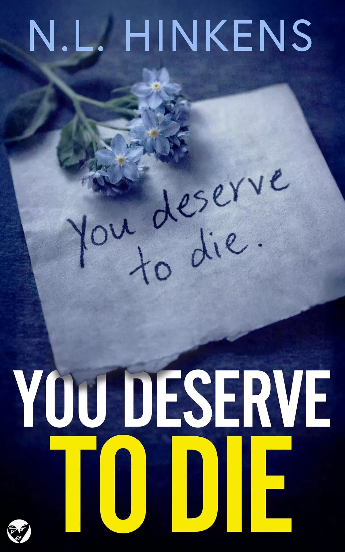 You Deserve to Die by N.L. Hinkens