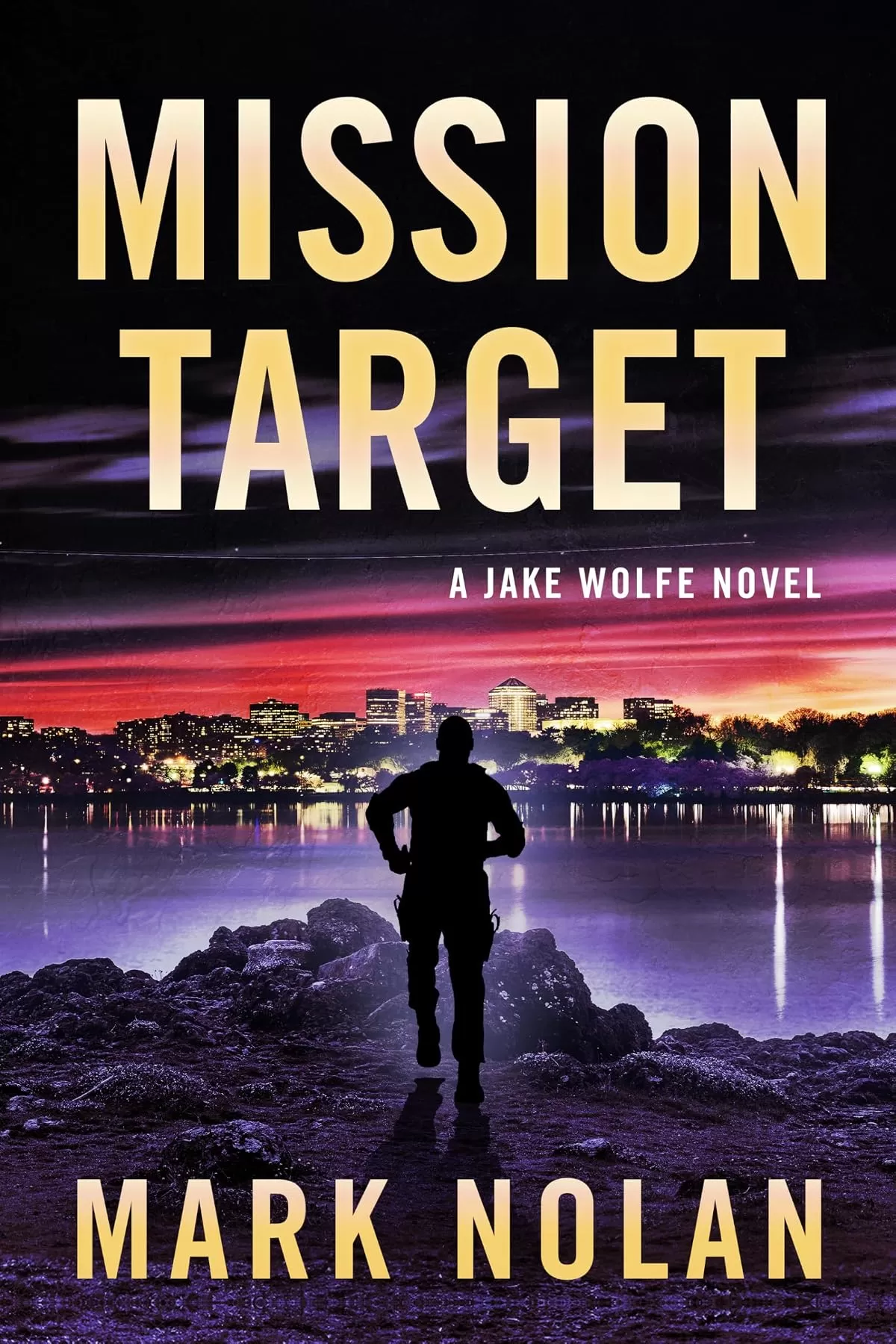 Mission Target (Jake Wolfe Thrillers #7) by Mark Nolan