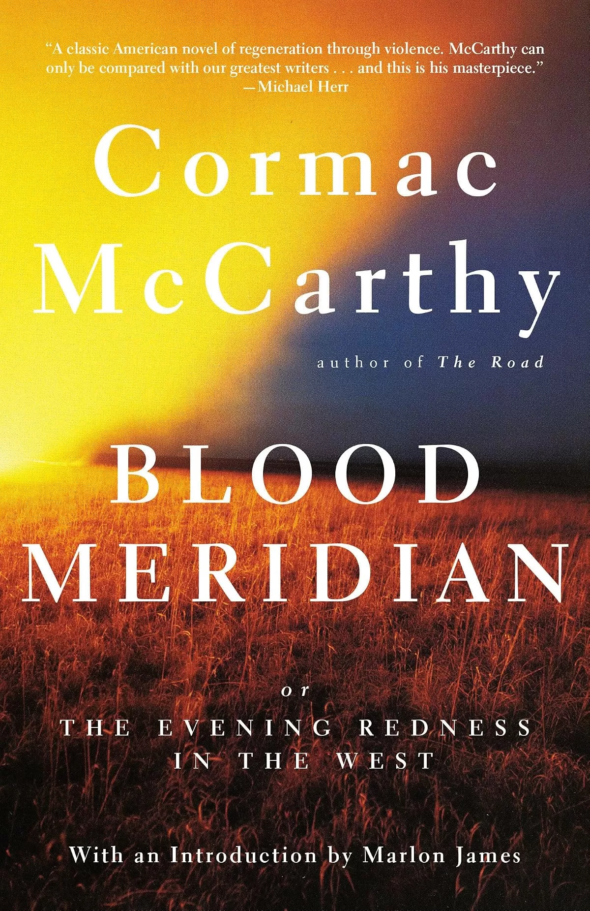 Blood Meridian by Cormac McCarthy