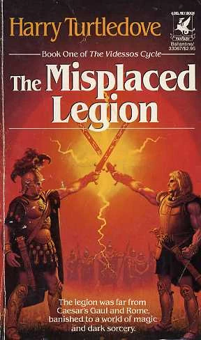 The Misplaced Legion (The Videssos Cycle #1) by Harry Turtledove