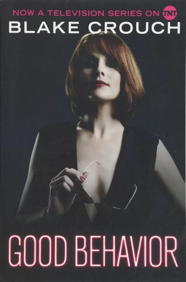 Good Behavior (Letty Dobesh) by Blake Crouch