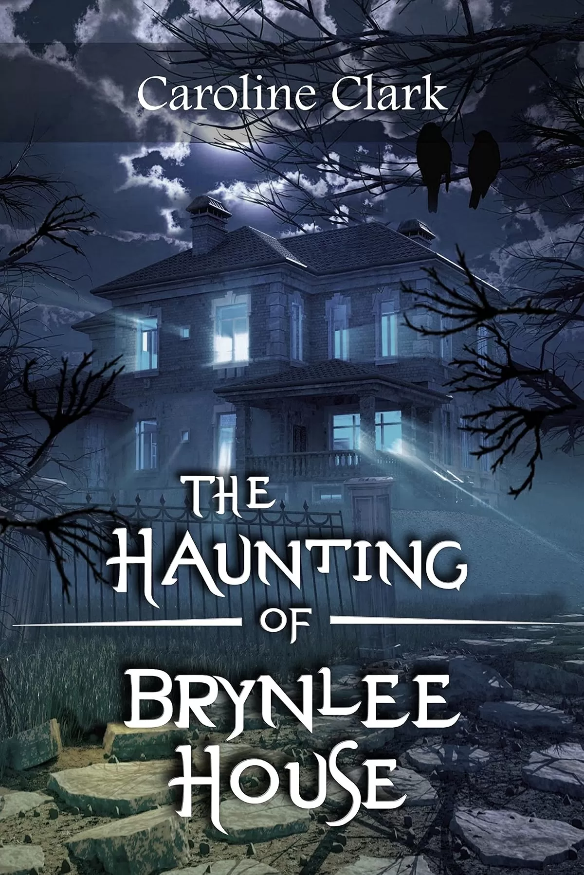 The Haunting of Brynlee House by Caroline Clark