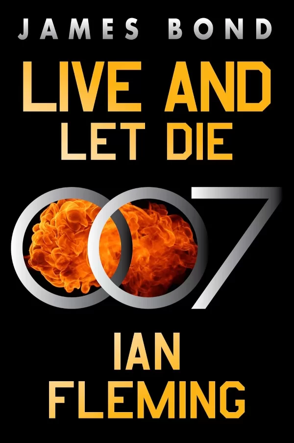 Live and Let Die (James Bond #2) by Ian Fleming