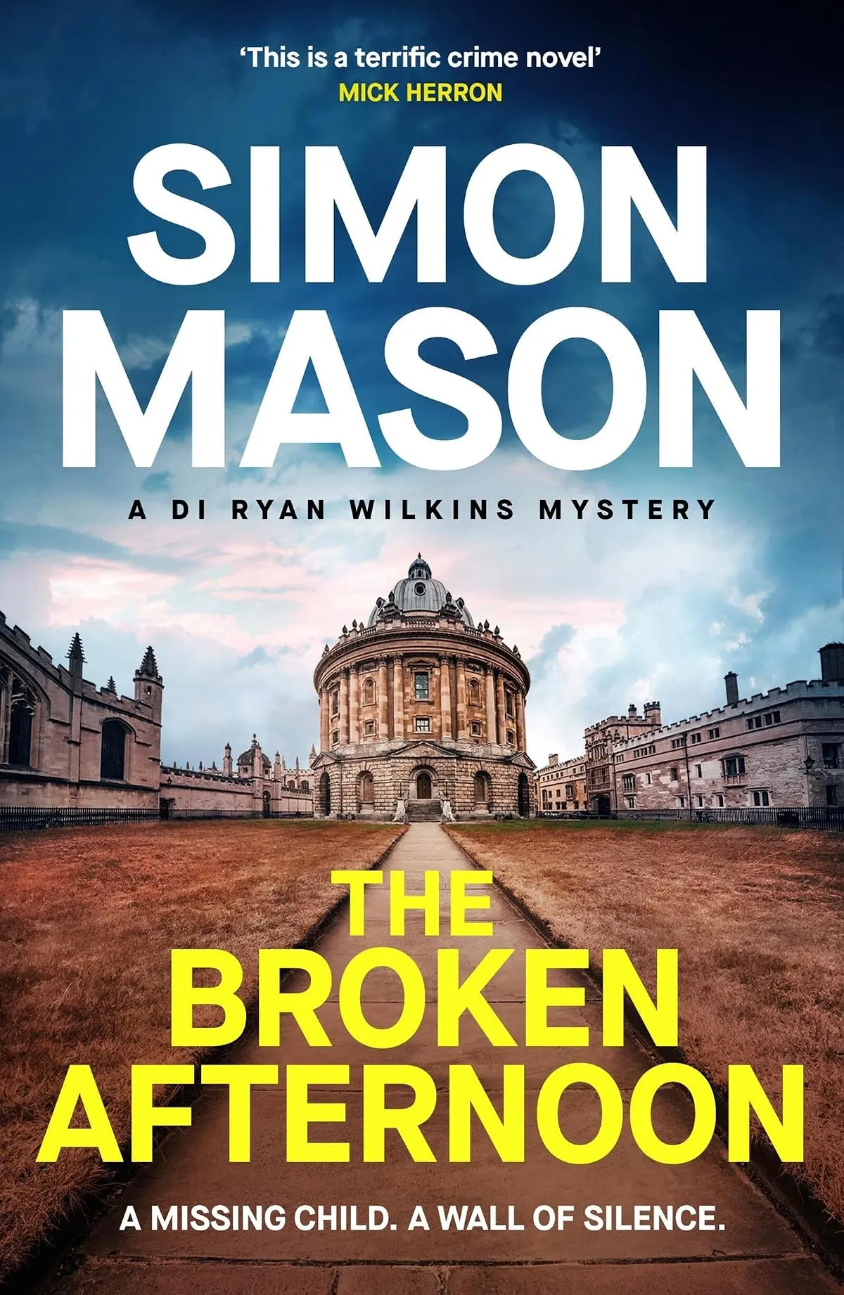 The Broken Afternoon (DI Ryan Wilkins Mysteries #2) by Simon Mason