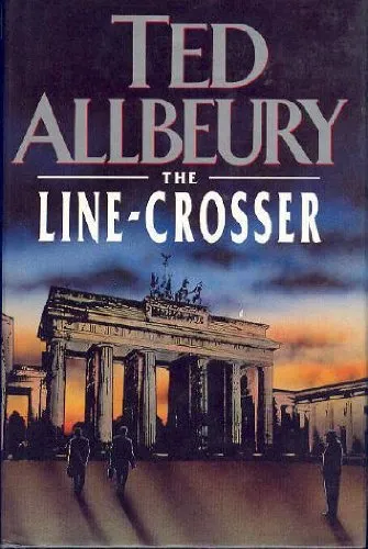 The Line-crosser by Ted Allbeury