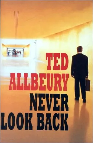 Never Look Back by Ted Allbeury