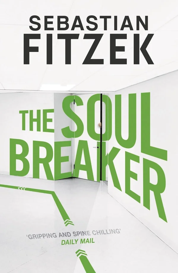 The Soul Breaker by Sebastian Fitzek