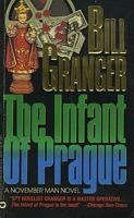 The Infant of Prague (The November Man #8) by Bill Granger