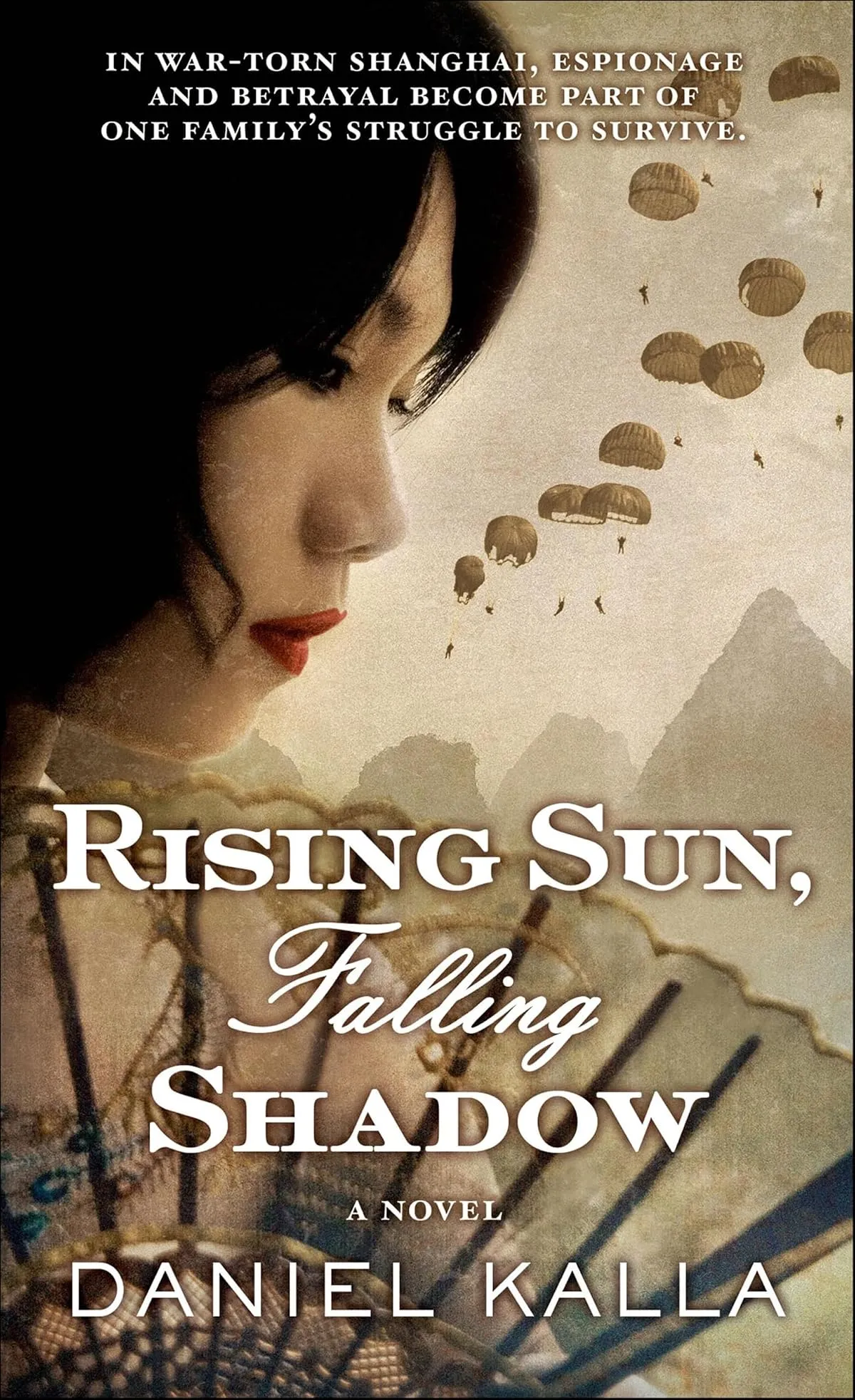 Rising Sun, Falling Shadow (Shanghai Series #2) by Daniel Kalla