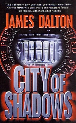 City of Shadows by James Grady, James Dalton