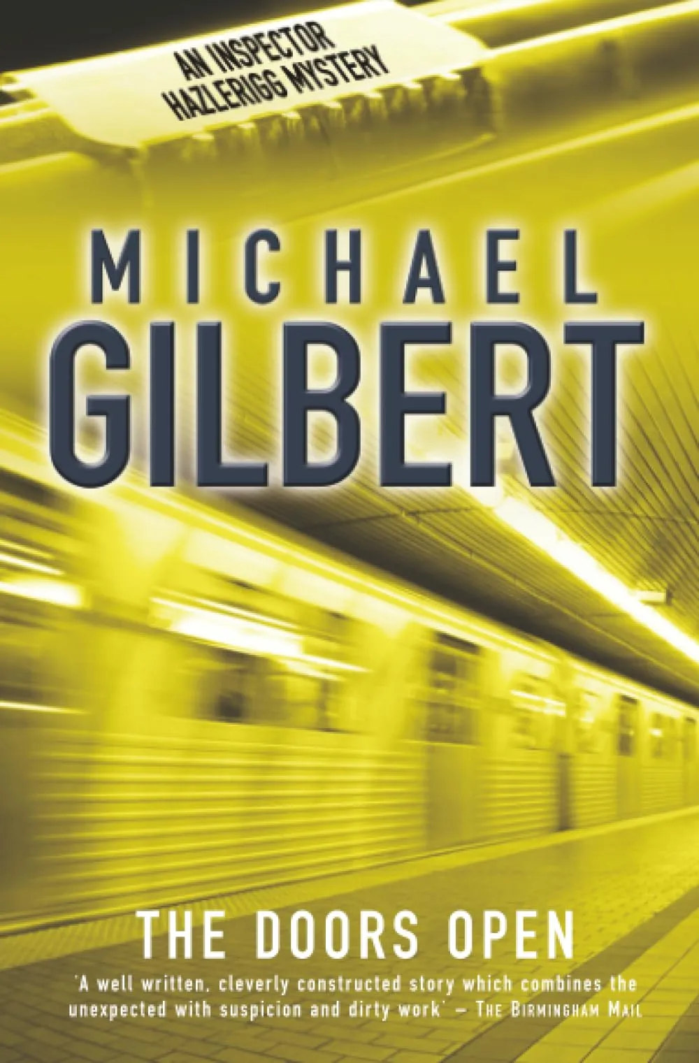 The Doors Open (Inspector Hazlerigg #3) by Michael Gilbert