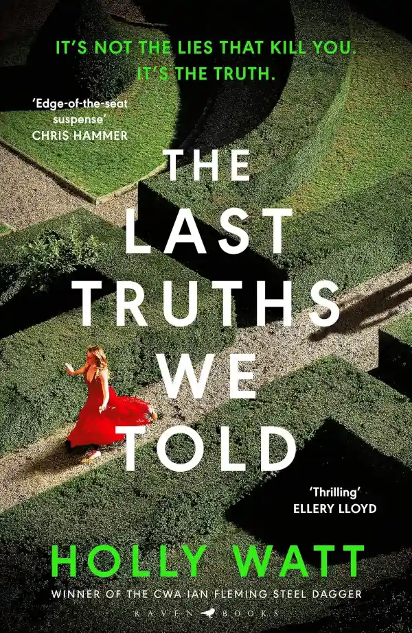 The Last Truths We Told by Holly Watt