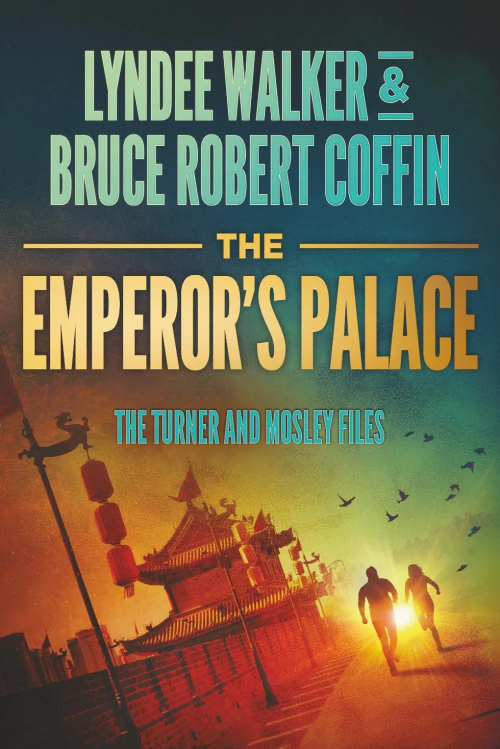 The Emperor's Palace (The Turner and Mosley Files #5) by Bruce Robert Coffin, LynDee Walker