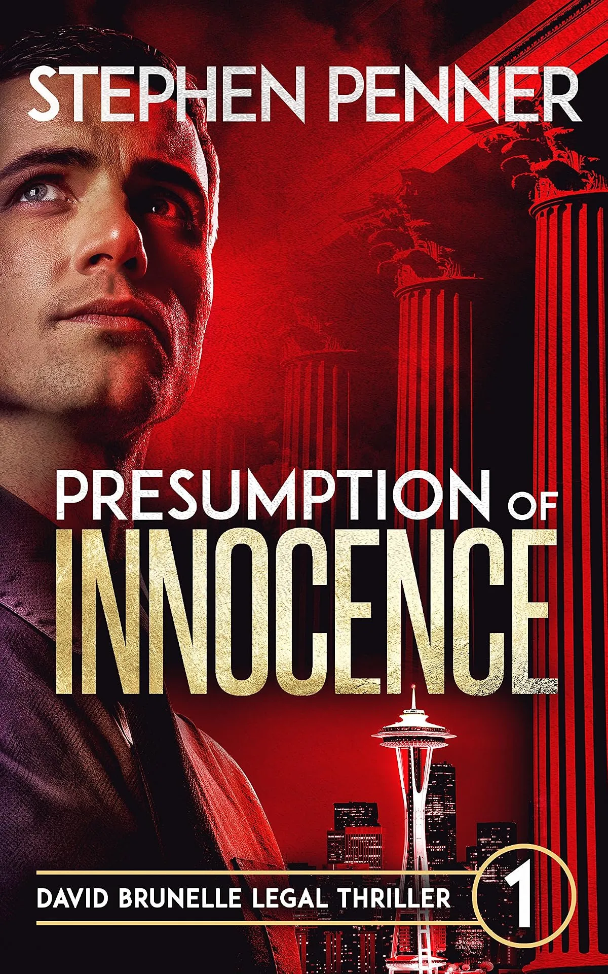 Presumption of Innocence (David Brunelle Legal Thriller Series #1) by Stephen Penner