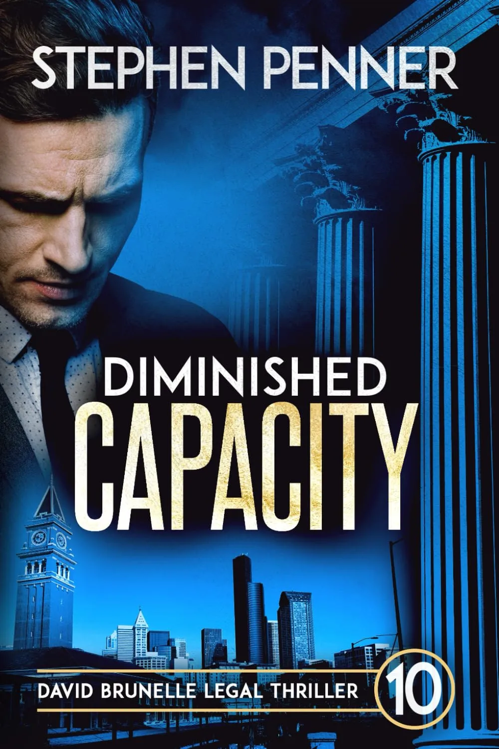 Diminished Capacity (David Brunelle Legal Thriller Series #10) by Stephen Penner