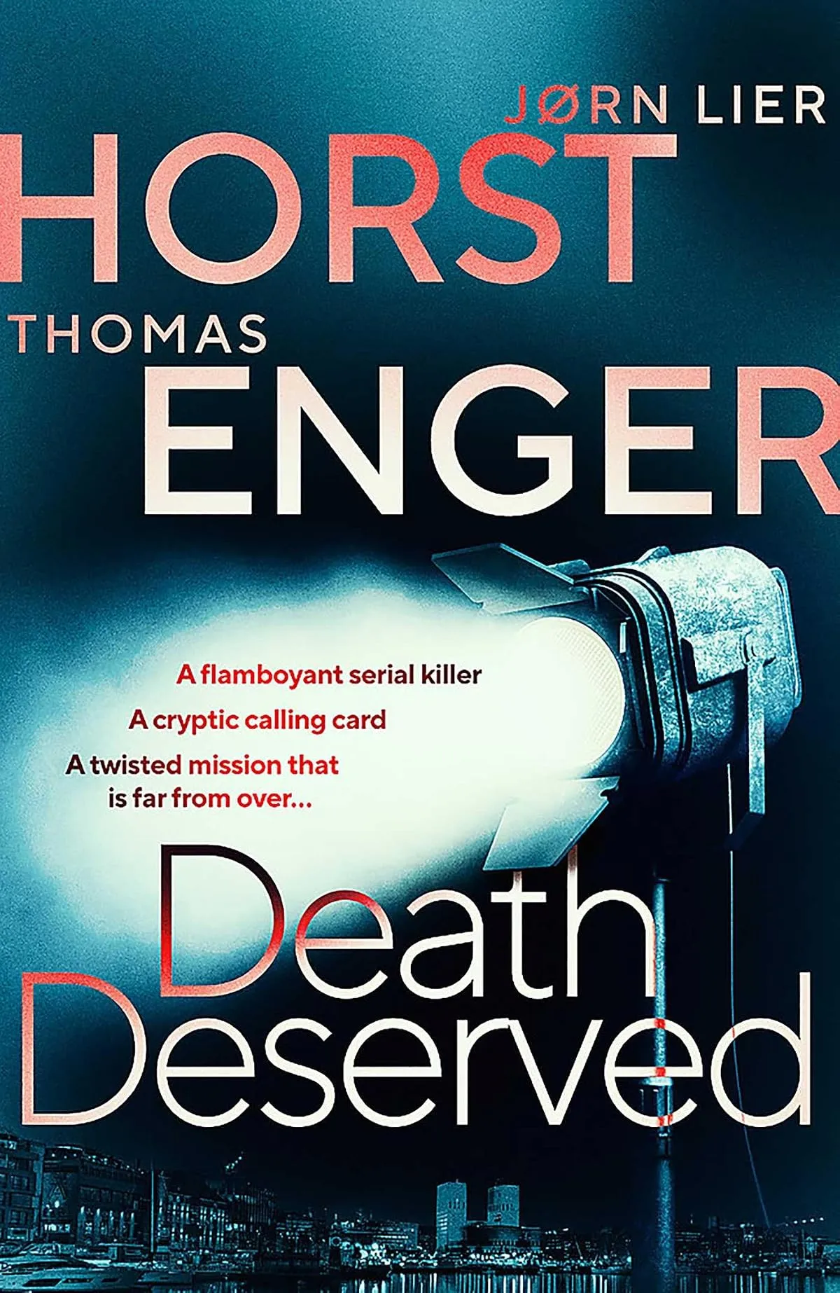 Death Deserved (Alexander Blix #1) by Thomas Enger, Jorn Lier Horst