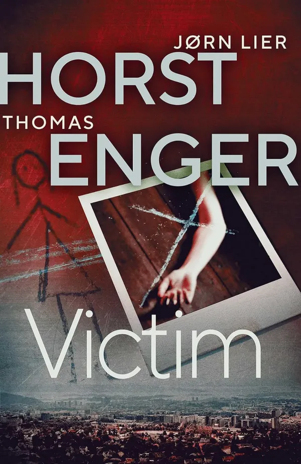 Victim (Alexander Blix #5) by Thomas Enger, Jorn Lier Horst