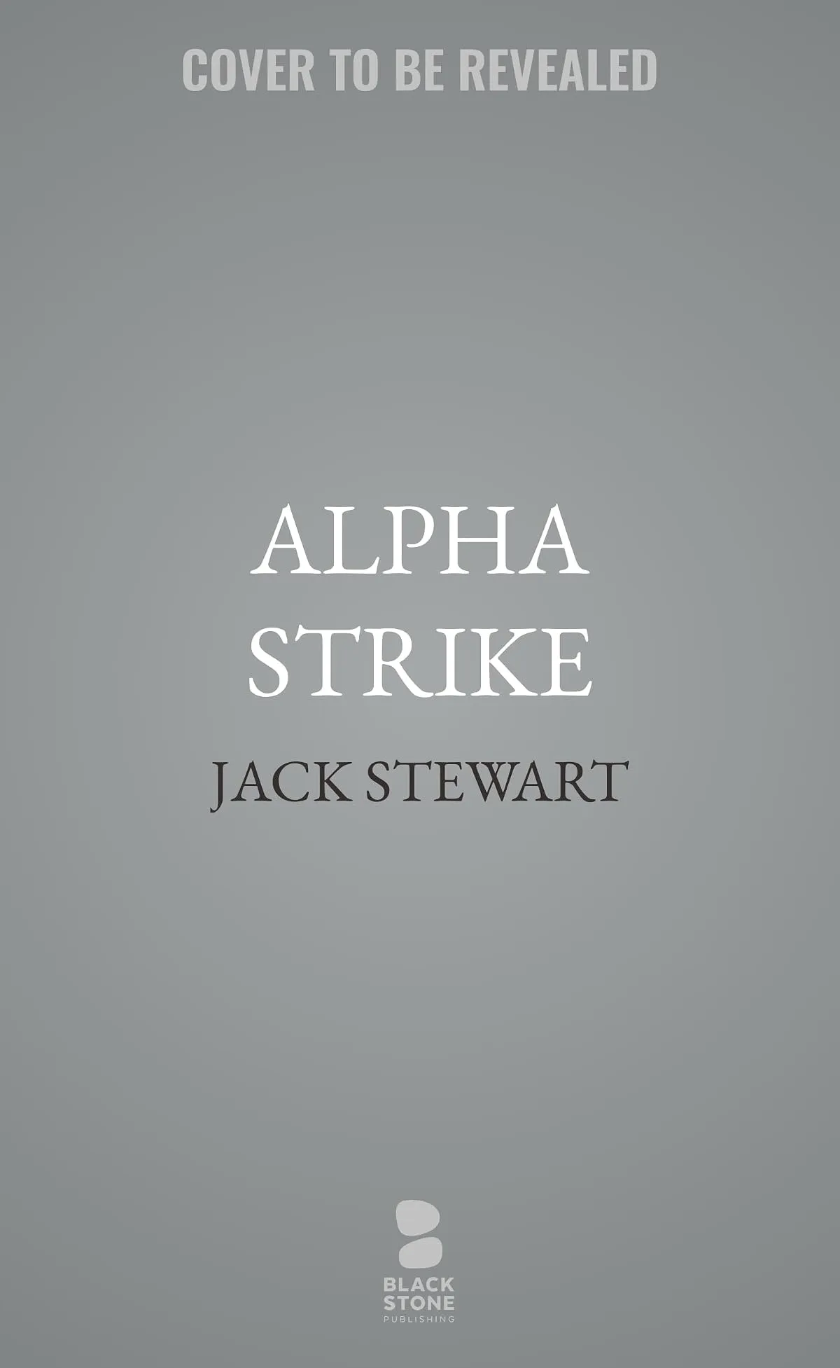Alpha Strike (The Ghost Wing #1) by Jack Stewart