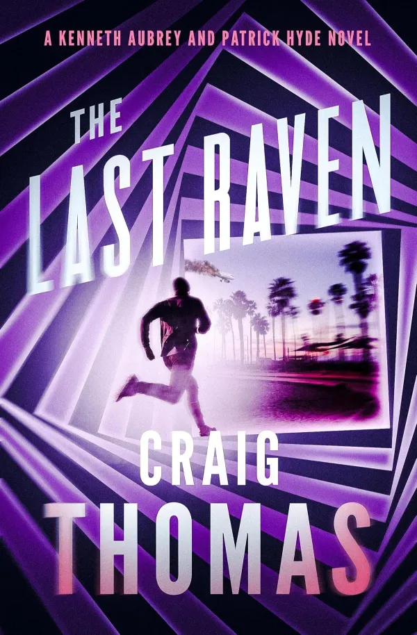 The Last Raven (The Kenneth Aubrey & Patrick Hyde #7) by Craig Thomas