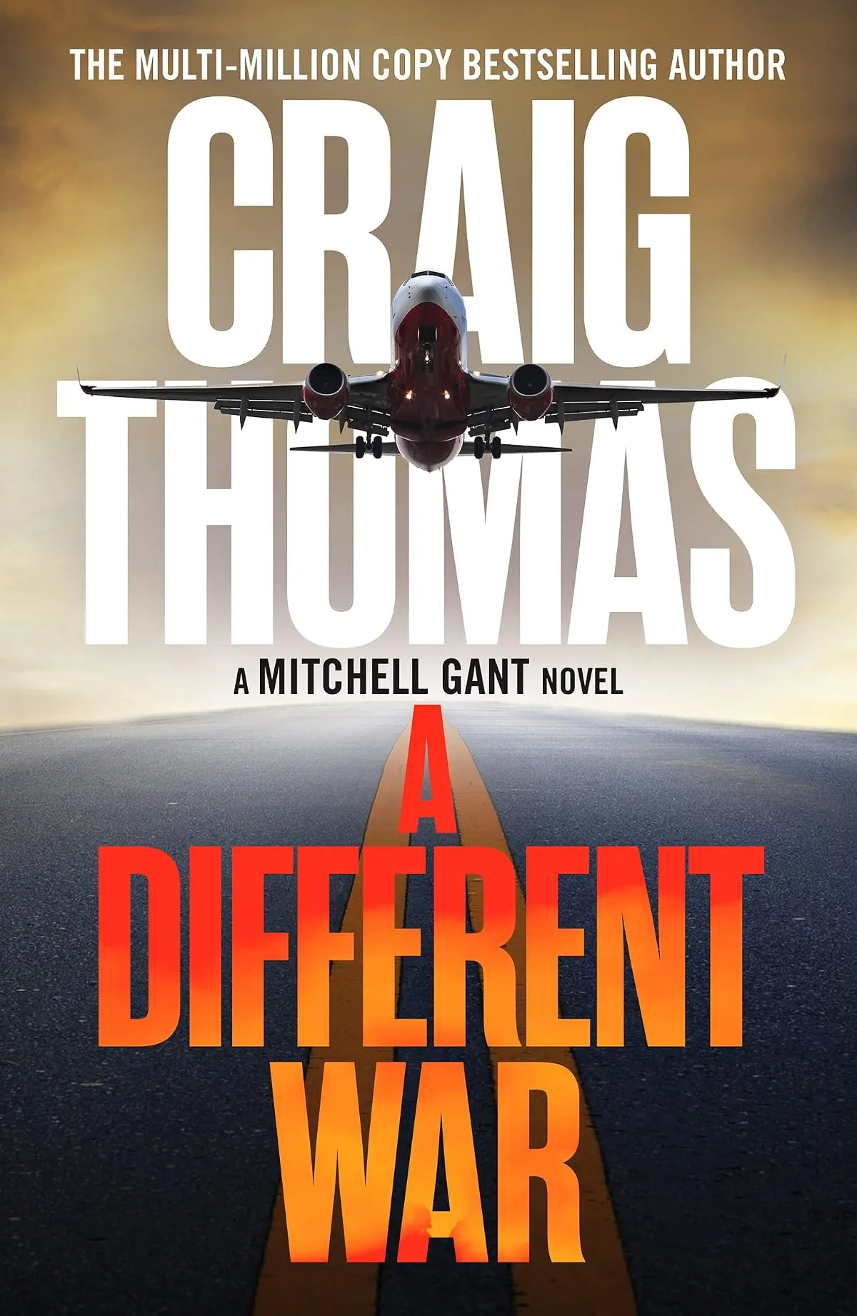 A Different War (The Mitchell Gant Thrillers #4) by Craig Thomas