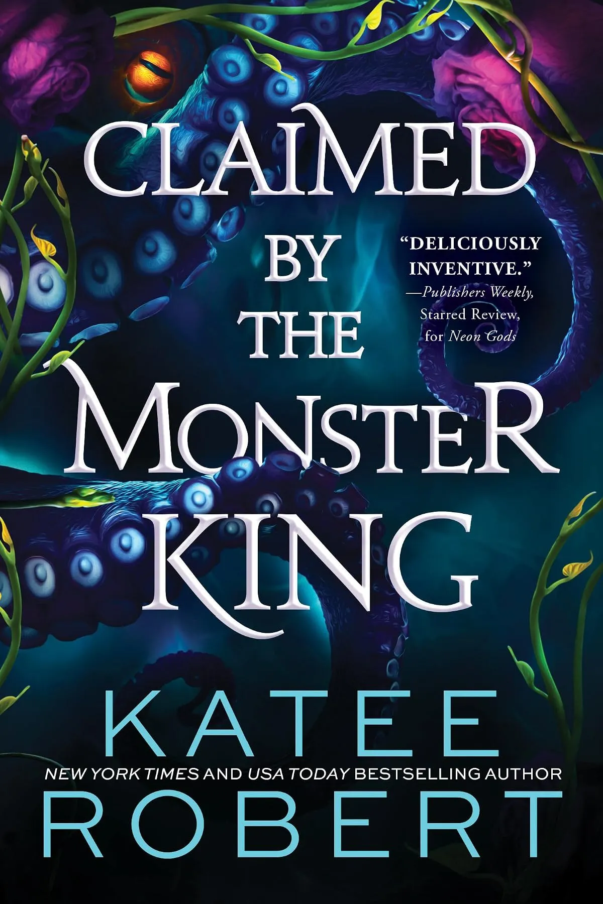 Claimed by the Monster King: A Dark & Steamy Monster Romance (Court of the Vampire Queen #2) by Katee Robert