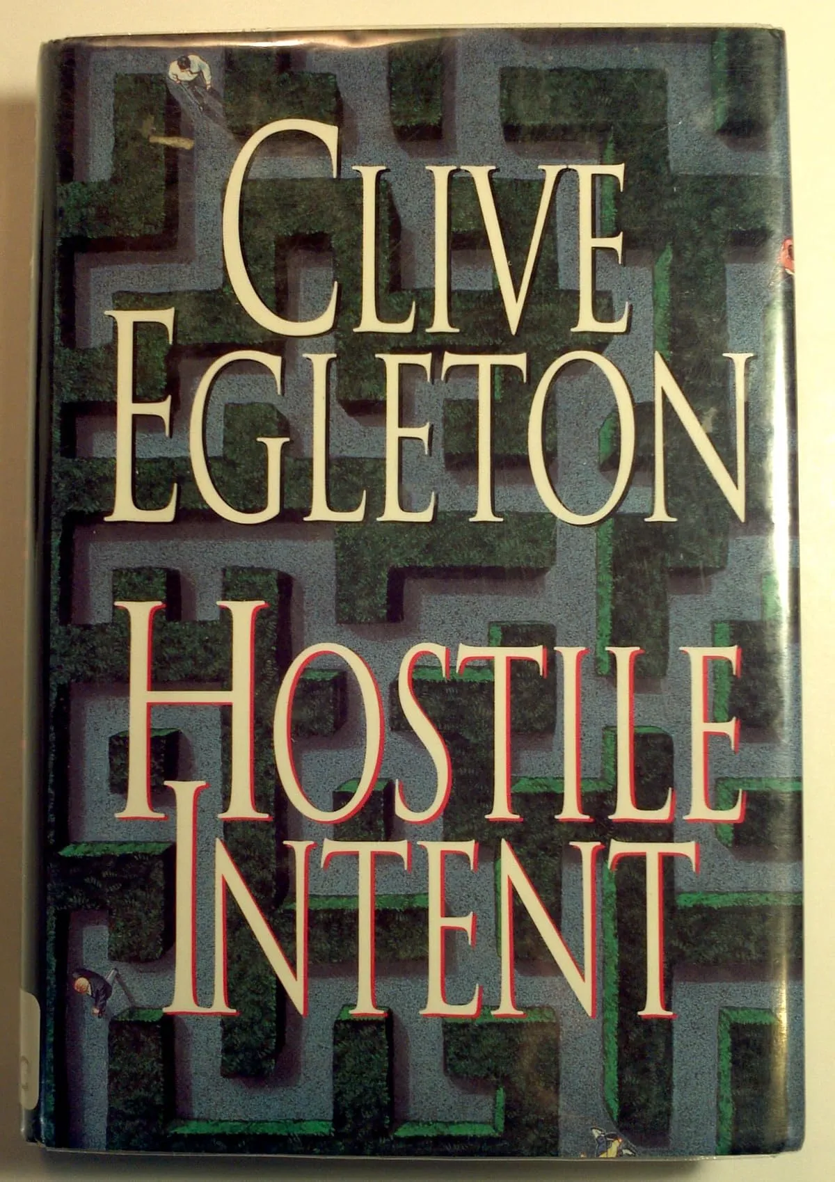 Hostile Intent (Peter Ashton #1) by Clive Egleton