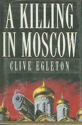 A Killing in Moscow (Peter Ashton #2) by Clive Egleton