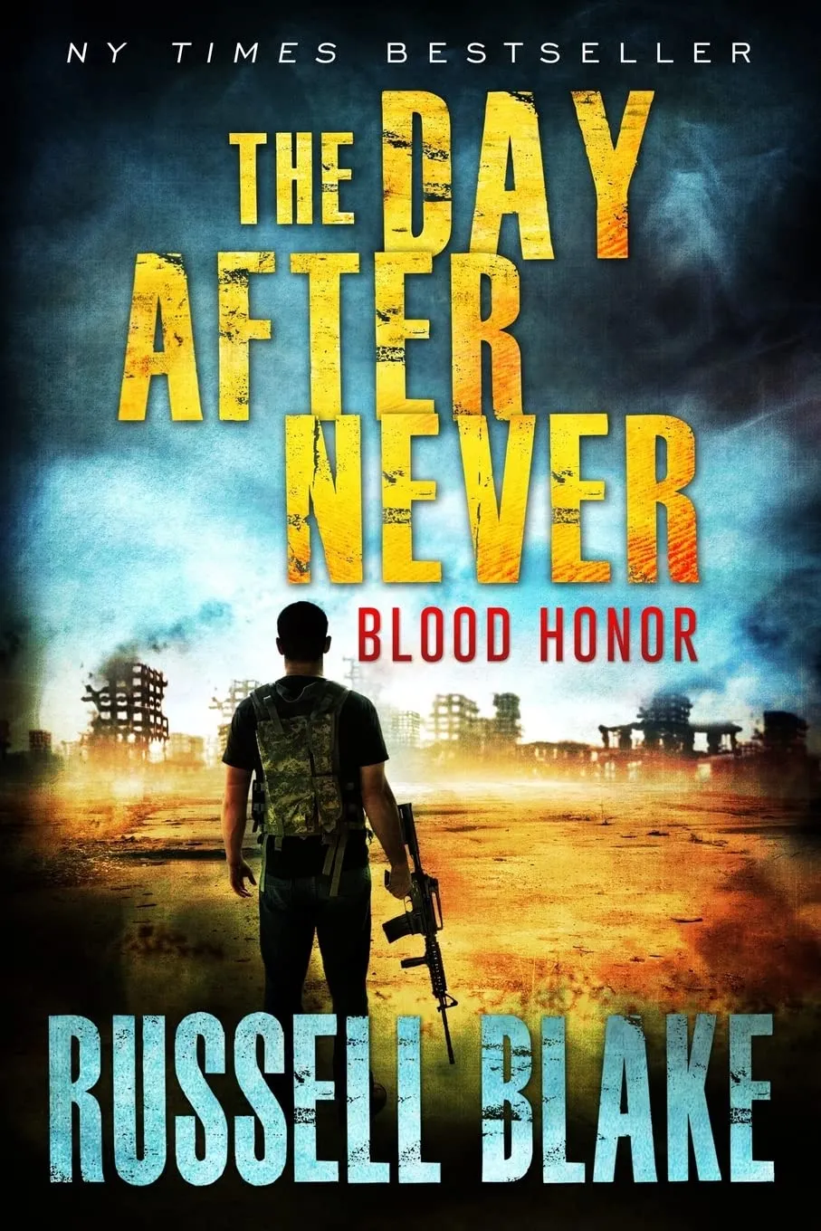 Blood Honor (The Day After Never #1) by Russell Blake