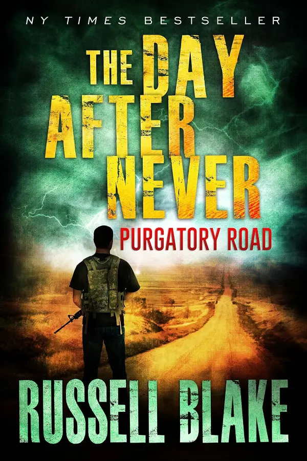 Purgatory Road (The Day After Never #2) by Russell Blake