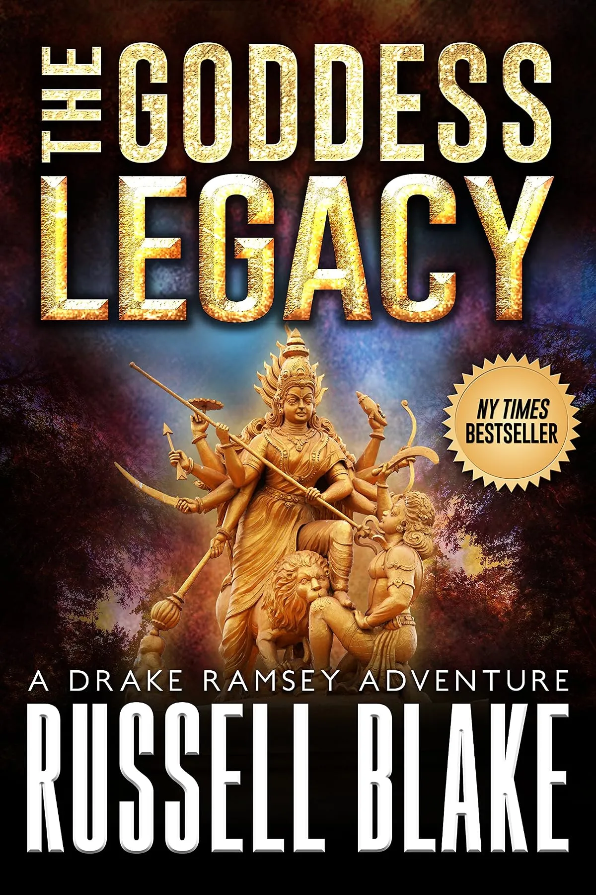 The Goddess Legacy (Drake Ramsey #3) by Russell Blake