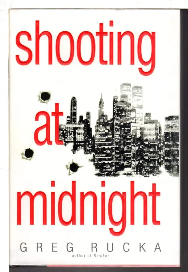 Shooting at Midnight (Atticus Kodiak #4) by Greg Rucka