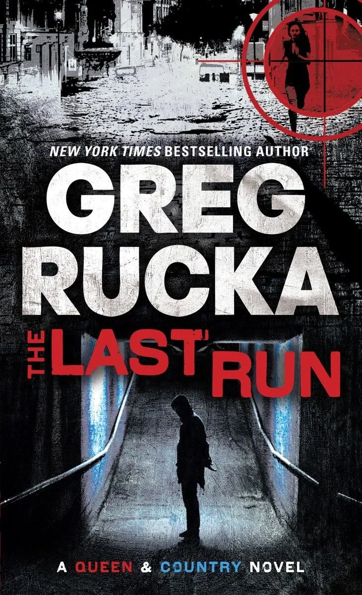 The Last Run (Queen & Country #3) by Greg Rucka