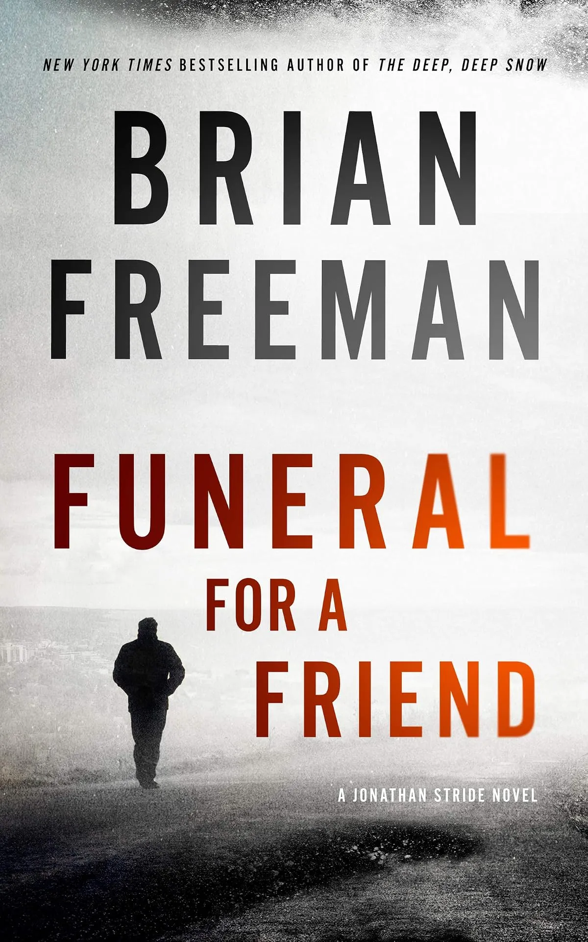 Funeral for a Friend (The Jonathan Stride Series #10) by Brian Freeman