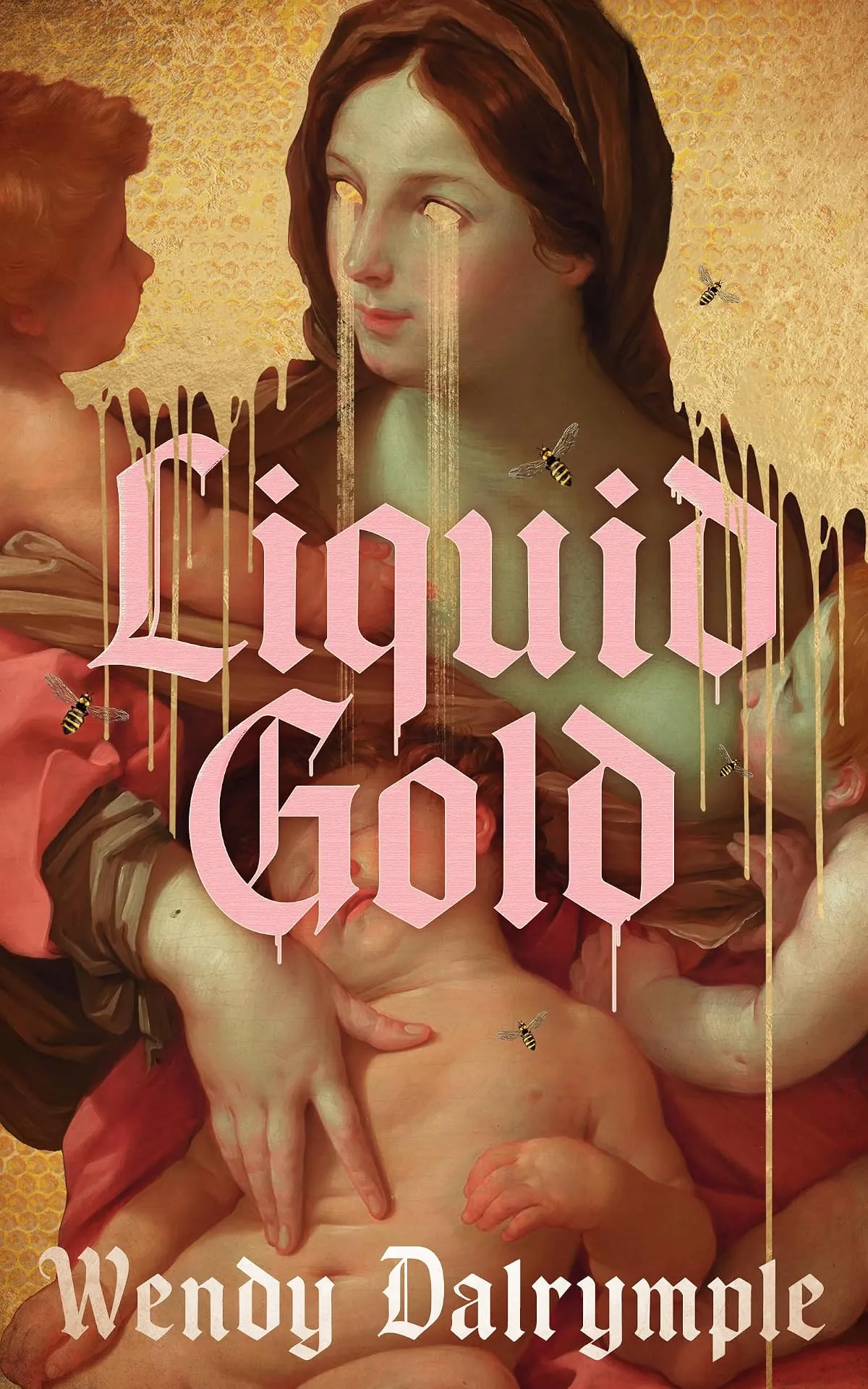 Liquid Gold by Wendy Dalrymple