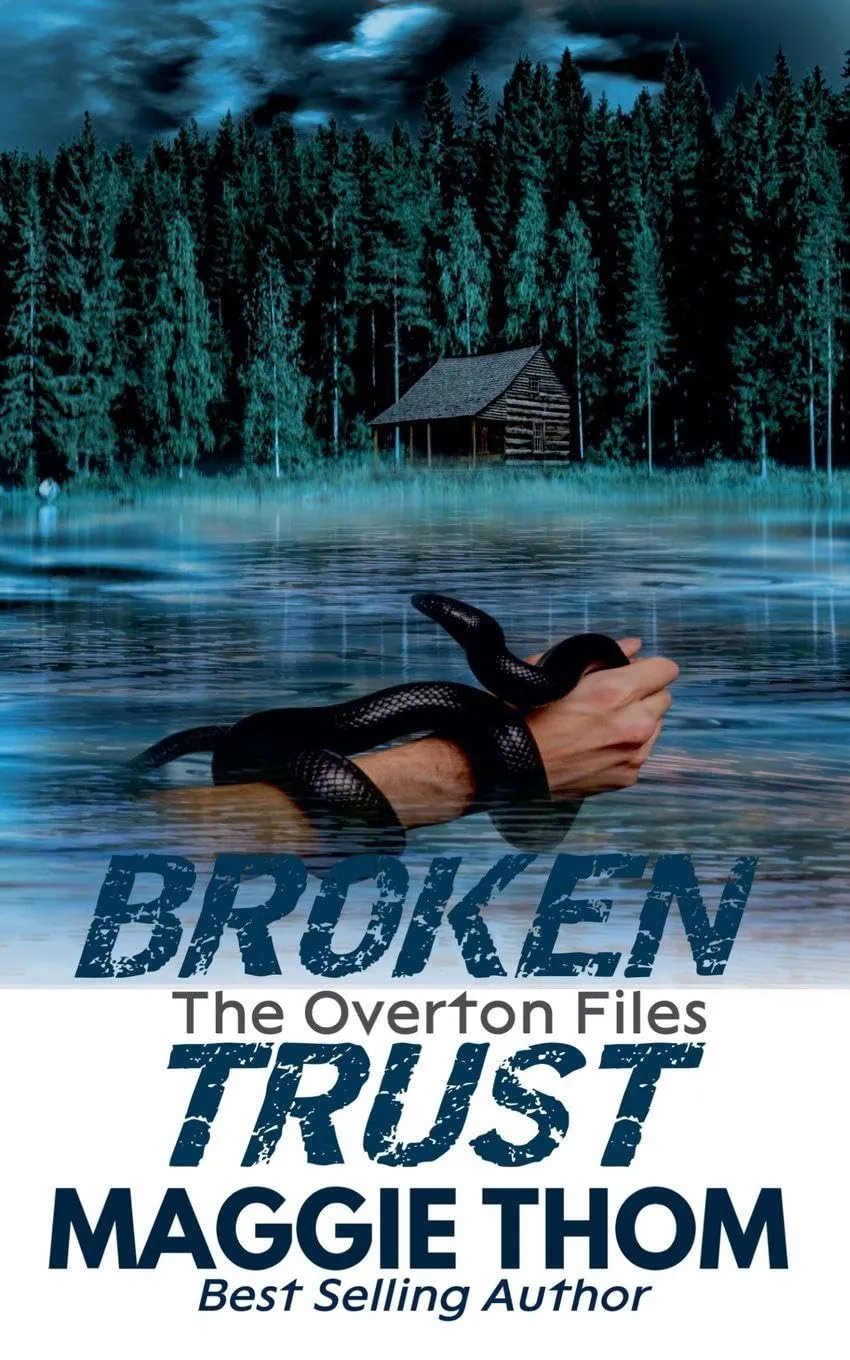 Broken Trust (The Overton Files Crime Thriller Series #2) by Maggie Thom