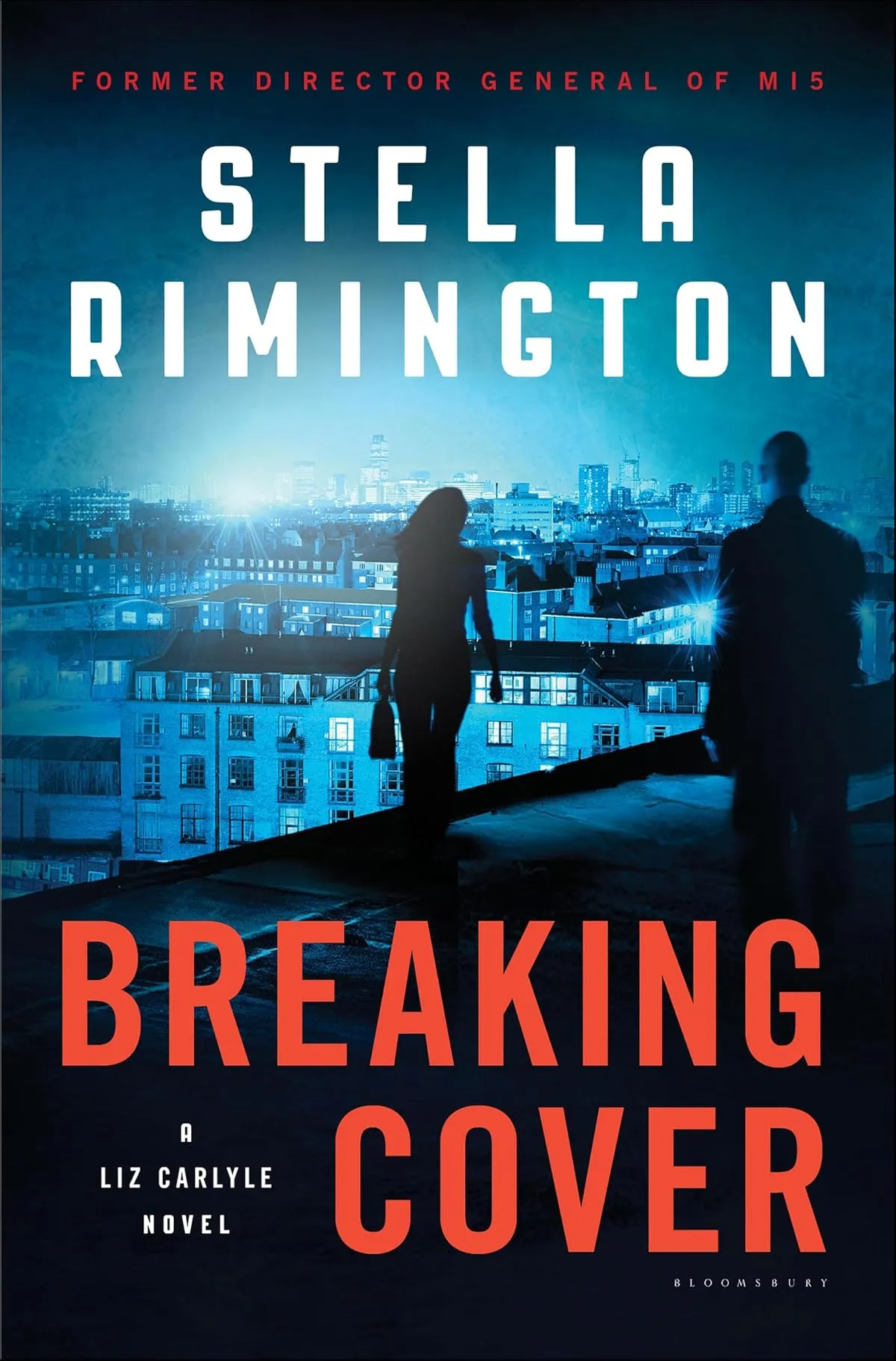 Breaking Cover (Liz Carlyle Novels #9) by Stella Rimington
