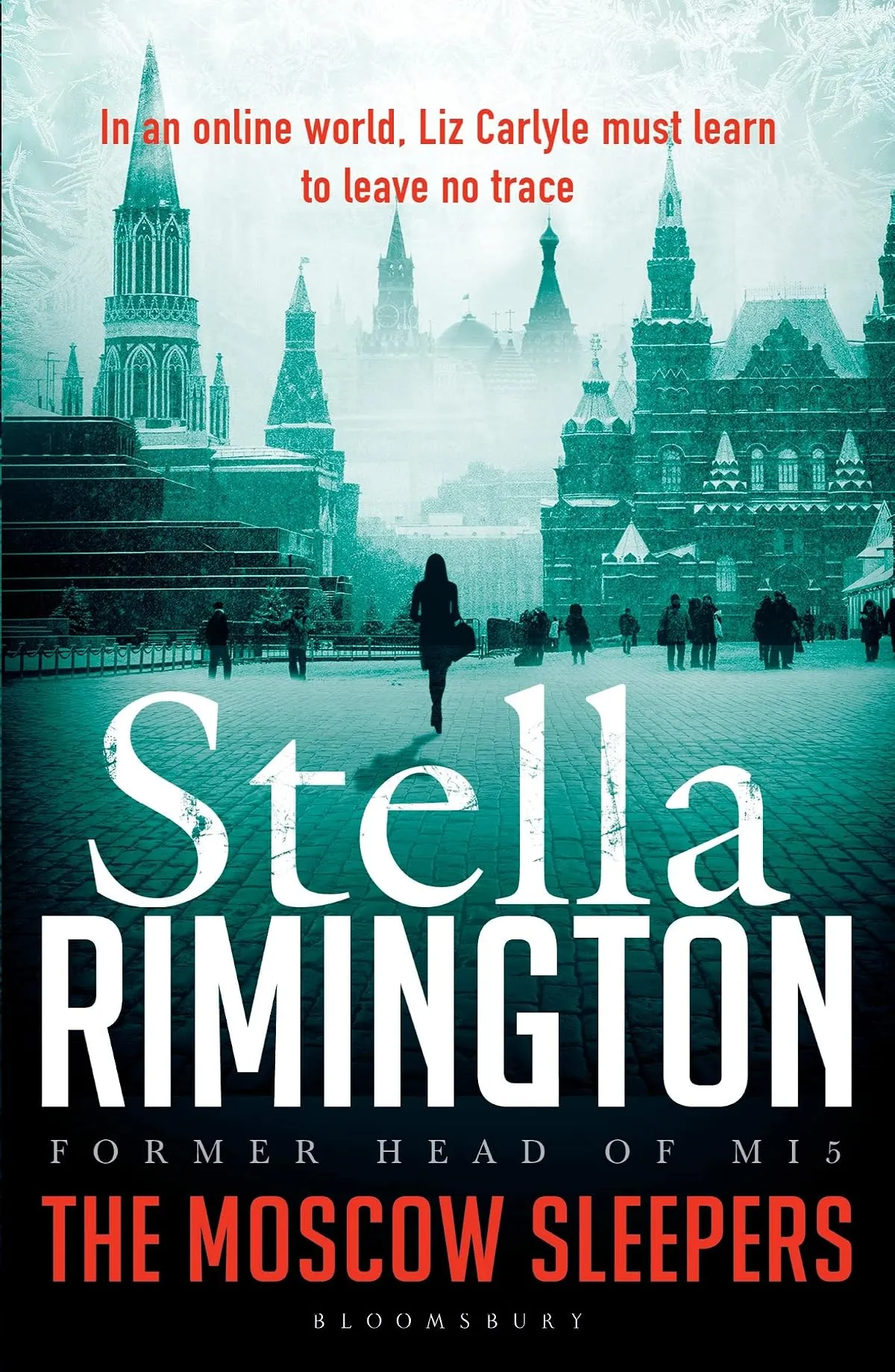 The Moscow Sleepers (Liz Carlyle Novels #10) by Stella Rimington