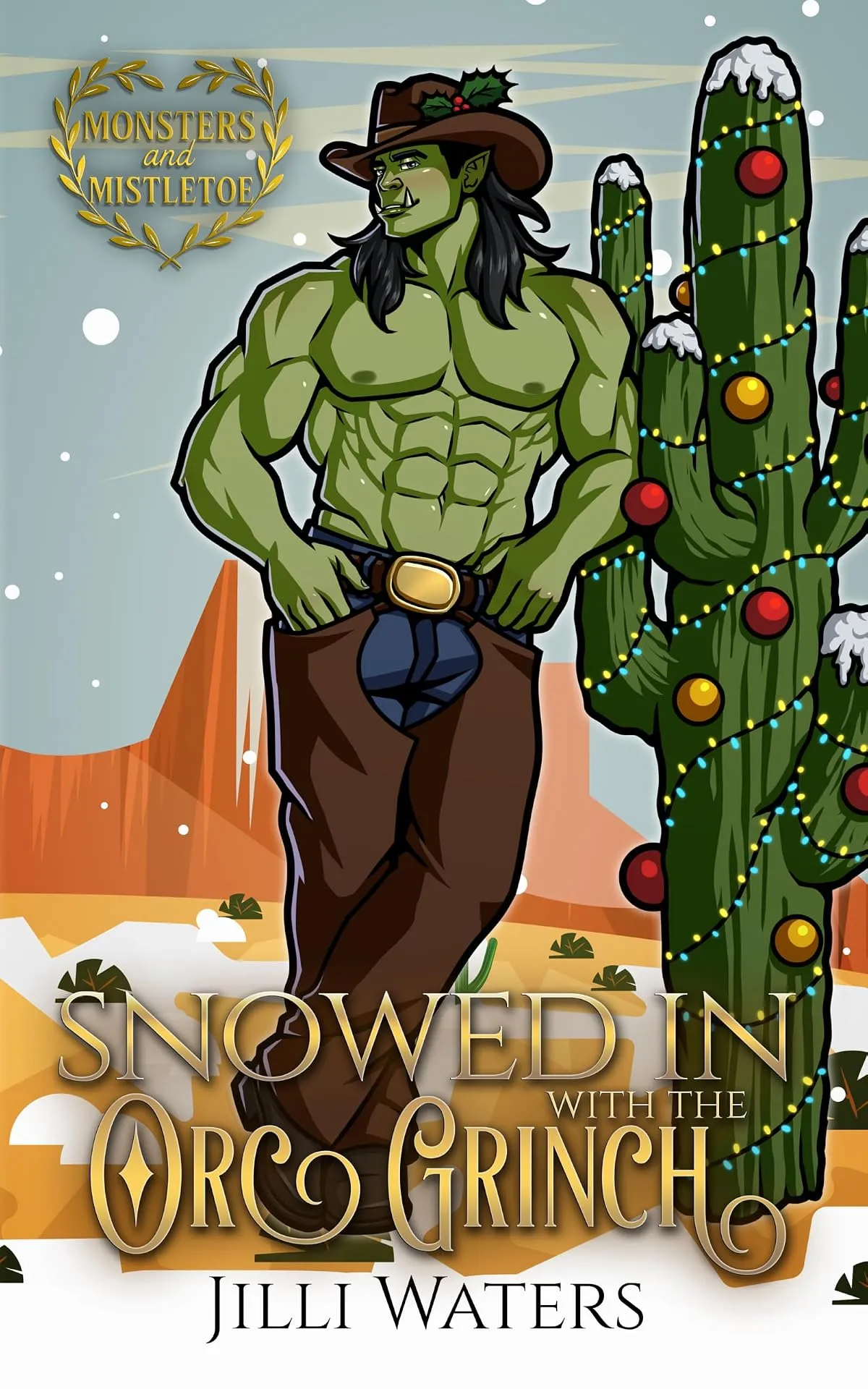 Snowed in with the Orc Grinch (Monsters and Mistletoe) by Jilli Waters